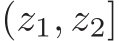 (z1, z2]
