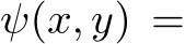  ψ(x, y) =