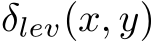  δlev(x, y)