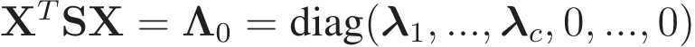  XTSX = Λ0 = diag(λ1, ..., λc, 0, ..., 0)