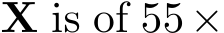  X is of 55×