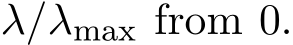  λ/λmax from 0.