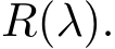  R(λ).