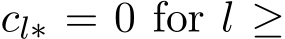  cl∗ = 0 for l ≥