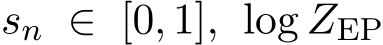  sn ∈ [0, 1], log ZEP