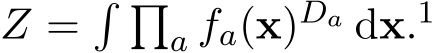  Z =� �a fa(x)Da dx.1