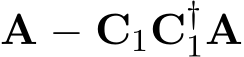 A − C1C†1A