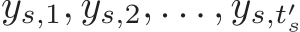  ys,1, ys,2, . . . , ys,t′s