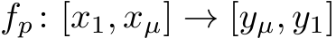 fp : [x1, xµ] → [yµ, y1]