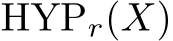  HYPr(X)