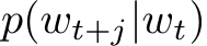  p(wt+j|wt)