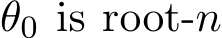  θ0 is root-n