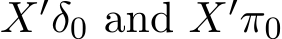  X′δ0 and X′π0