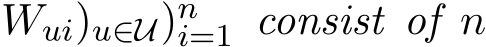 Wui)u∈U)ni=1 consist of n