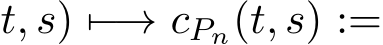 t, s) �−→ cPn(t, s) :=