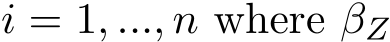  i = 1, ..., n where �βZ