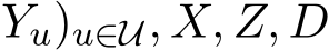 Yu)u∈U, X, Z, D