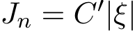  Jn = C′|ξ|