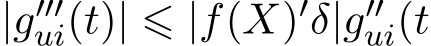 |g′′′ui(t)| ⩽ |f(X)′δ|g′′ui(t