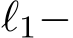  ℓ1−