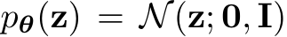  pθ(z) = N(z; 0, I)