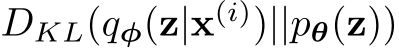  DKL(qφ(z|x(i))||pθ(z))