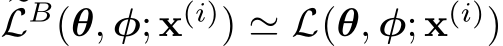 �LB(θ, φ; x(i)) ≃ L(θ, φ; x(i))