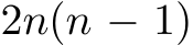  2n(n − 1)