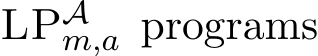  LPAm,a programs