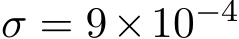 σ = 9×10−4