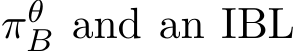  πθB and an IBL