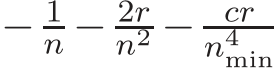 − 1n − 2rn2 − crn4min 