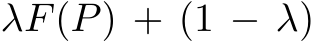  λF(P) + (1 − λ)