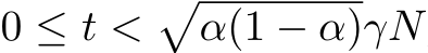  0 ≤ t <�α(1 − α)γN