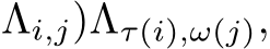 Λi,j)Λτ(i),ω(j),