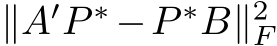 ∥A′P ∗ −P ∗B∥2F