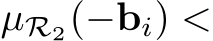  µR2(−bi) <