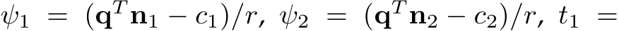  ψ1 = (qT n1 − c1)/r, ψ2 = (qT n2 − c2)/r, t1 =
