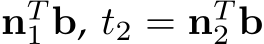 nT1 b, t2 = nT2 b