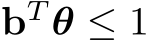  bT θ ≤ 1