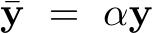  ¯y = αy