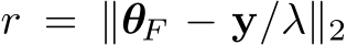  r = ∥θF − y/λ∥2