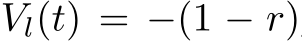  Vl(t) = −(1 − r)