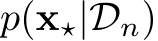  p(x⋆|Dn)