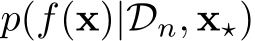  p(f(x)|Dn, x⋆)