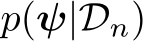  p(ψ|Dn)