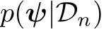  p(ψ|Dn)