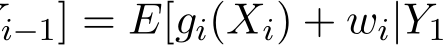 i−1] = E[gi(Xi) + wi|Y1