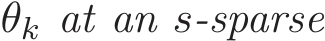  θk at an s-sparse