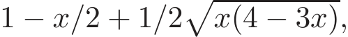  1 − x/2 + 1/2�x(4 − 3x),